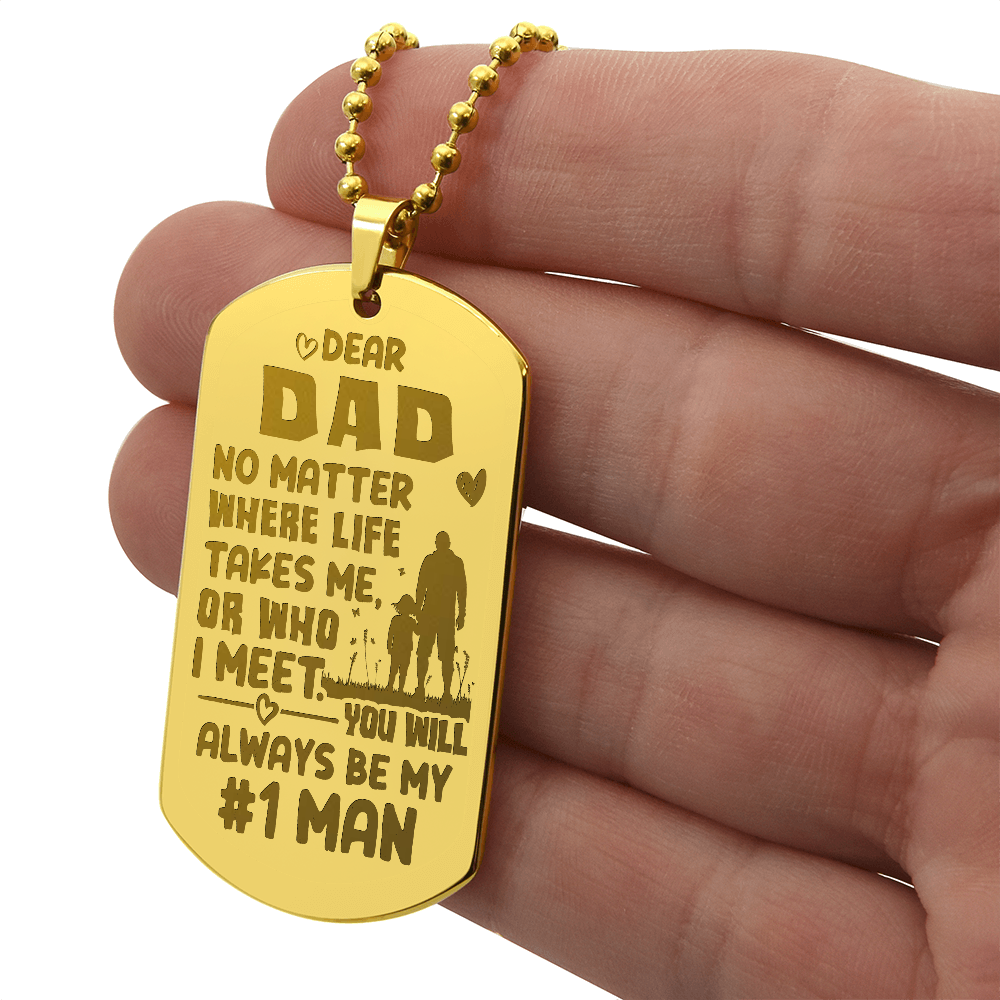 Dear Dad, You’ll Always Be My Number One Man Engraved Dog Tag Necklace