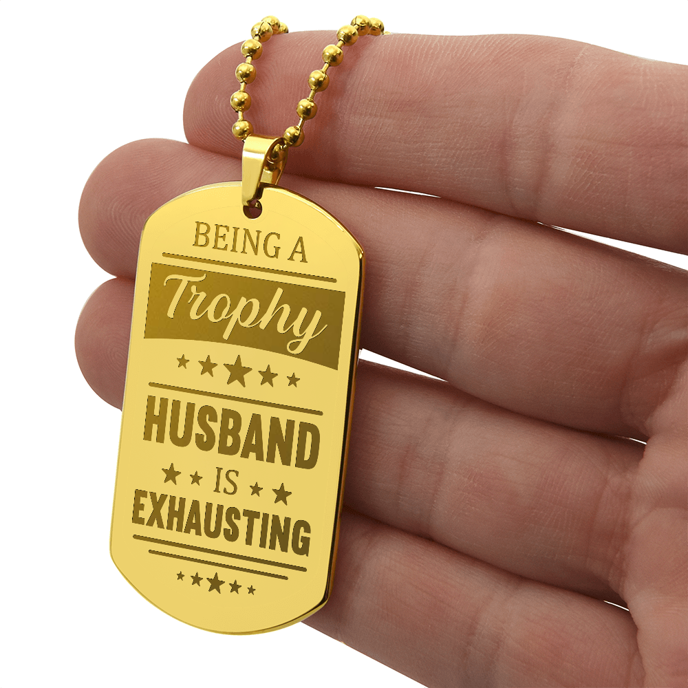 Trophy Husband Engraved Dog Tag Necklace