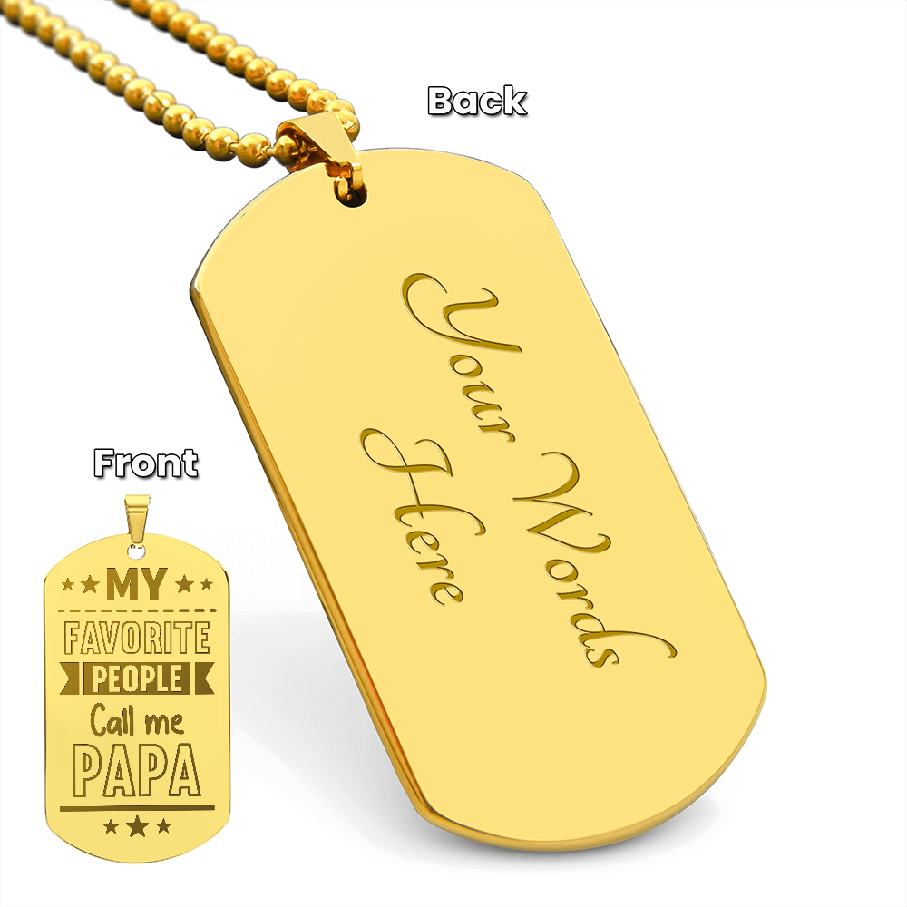 My Favorite People Call Me Papa Engraved Dog Tag Necklace