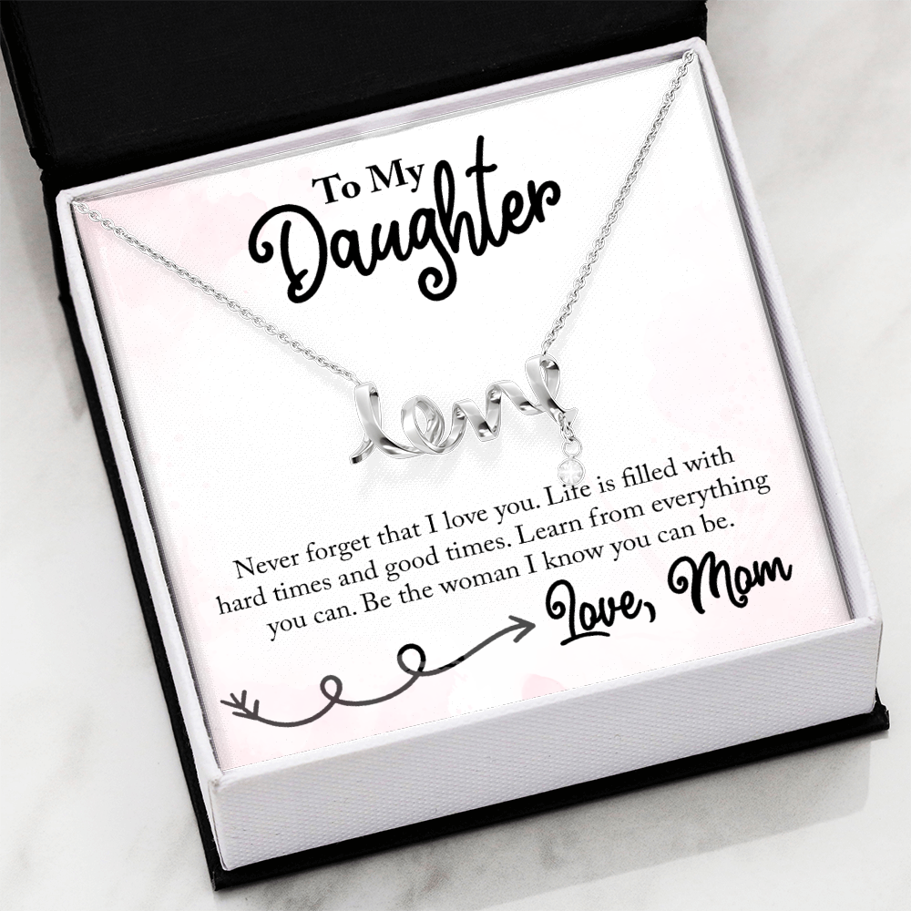 To My Daughter Love Mom - Scripted Love Necklace