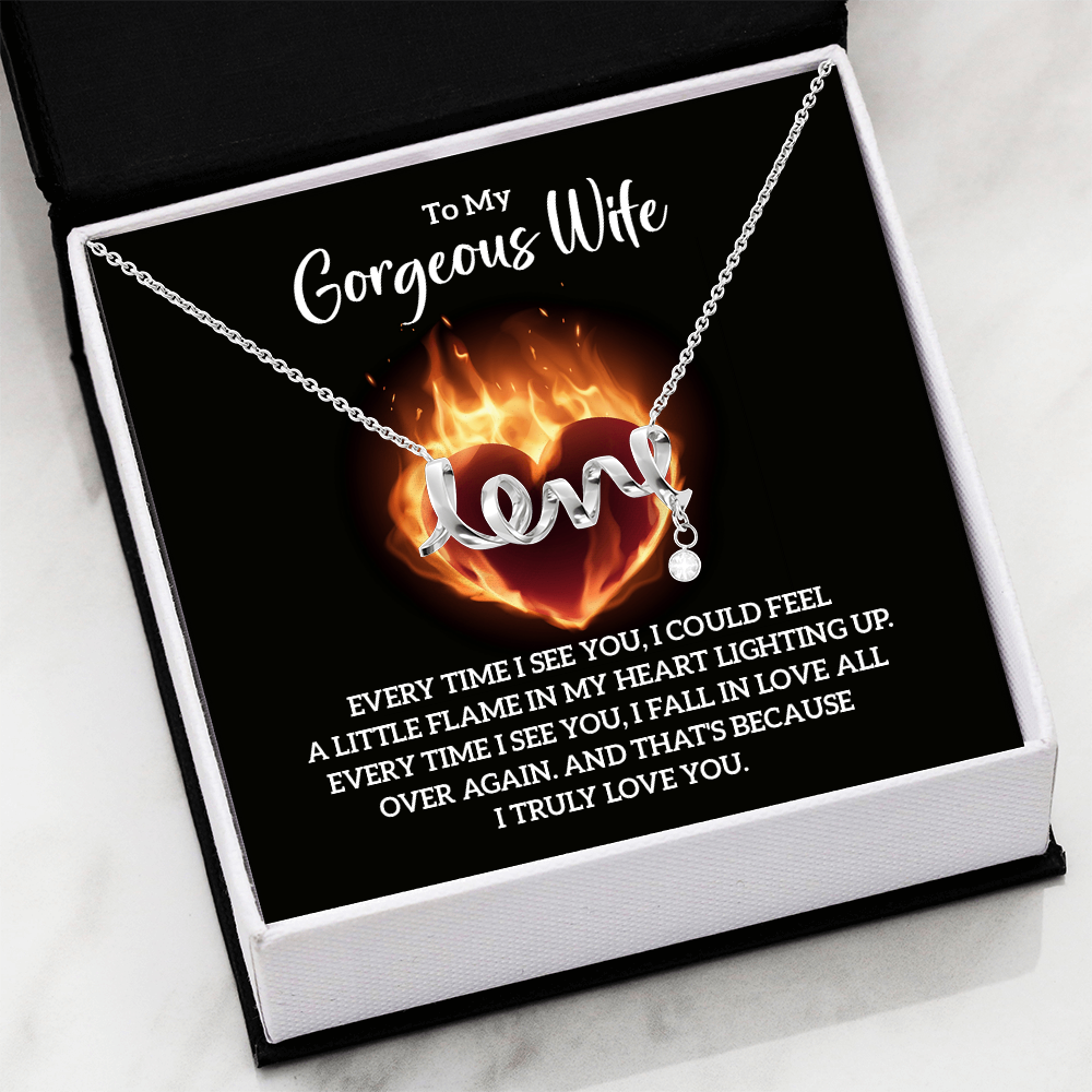 To My Gorgeous Wife Flame in My Heart Scripted Love Necklace