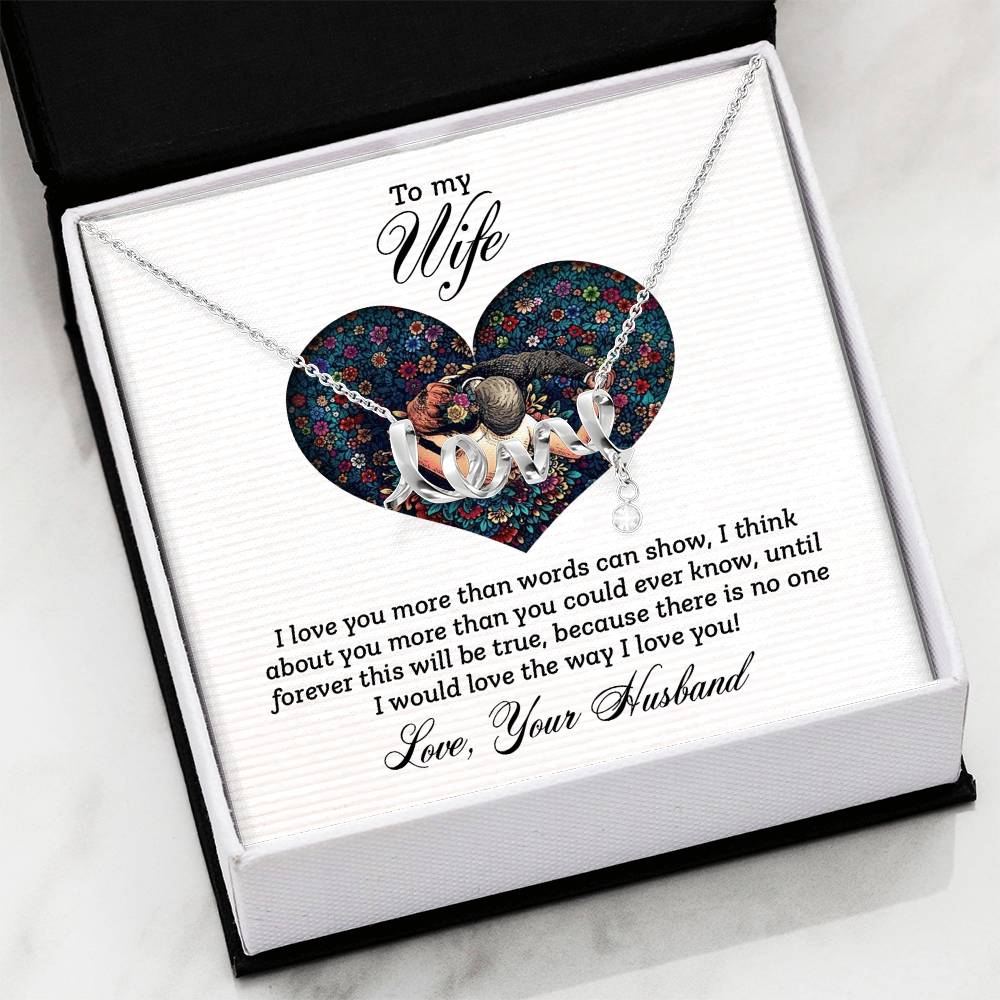 To My Wife More Than Words Scripted Love Necklace