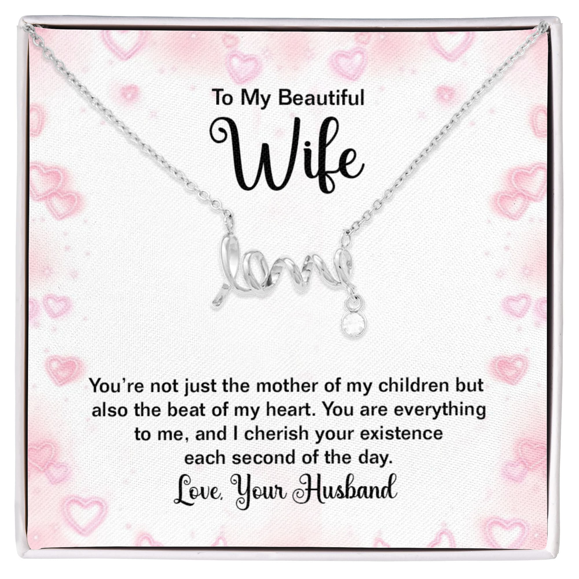 To My Beautiful Wife Beat of My Heart Scripted Love Necklace