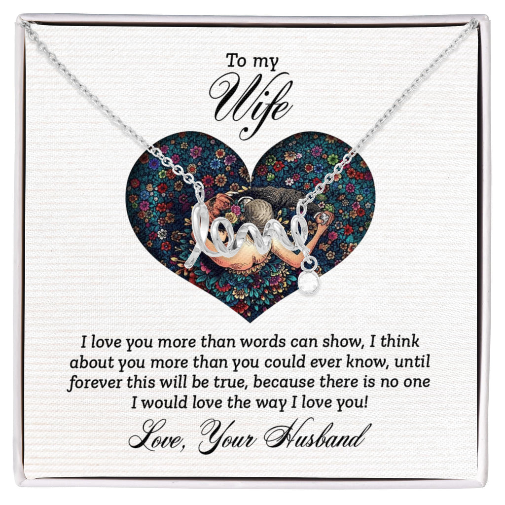 To My Wife More Than Words Scripted Love Necklace