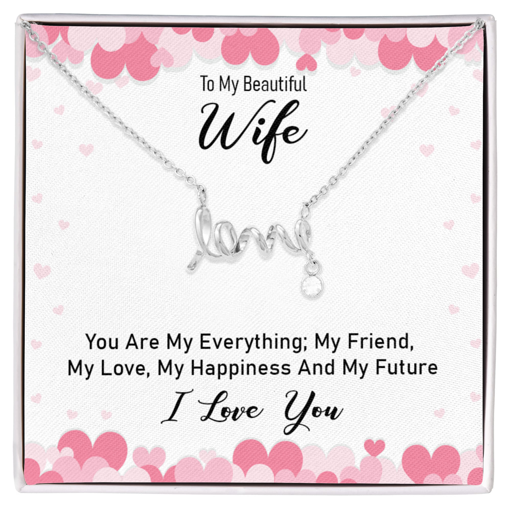 To My Beautiful Wife My Everything Scripted Love Necklace