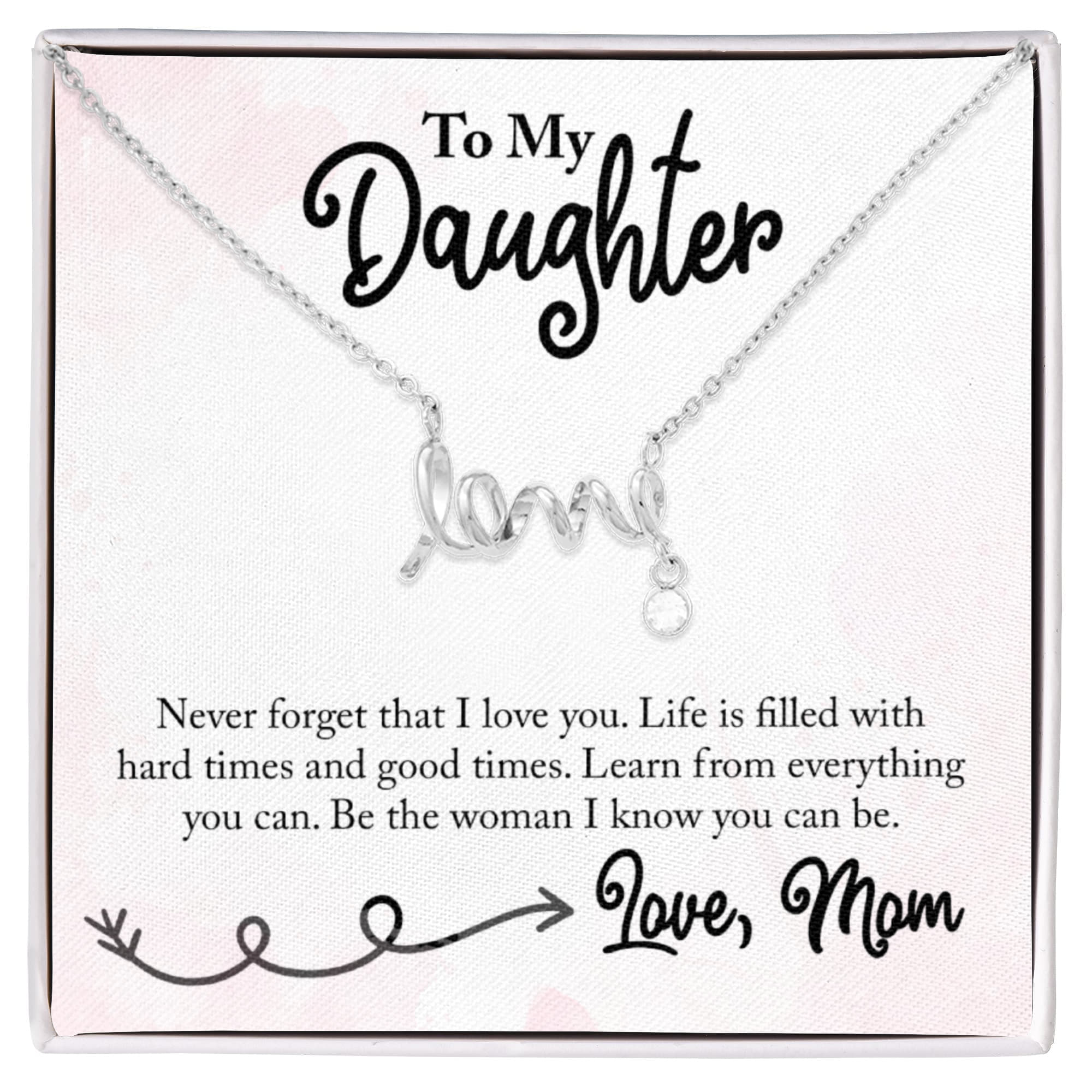To My Daughter Love Mom - Scripted Love Necklace