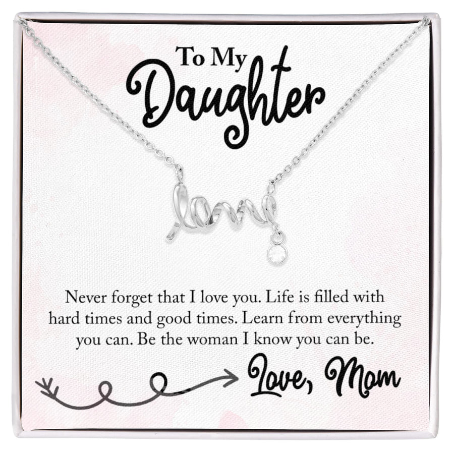 To My Daughter Love Mom - Scripted Love Necklace