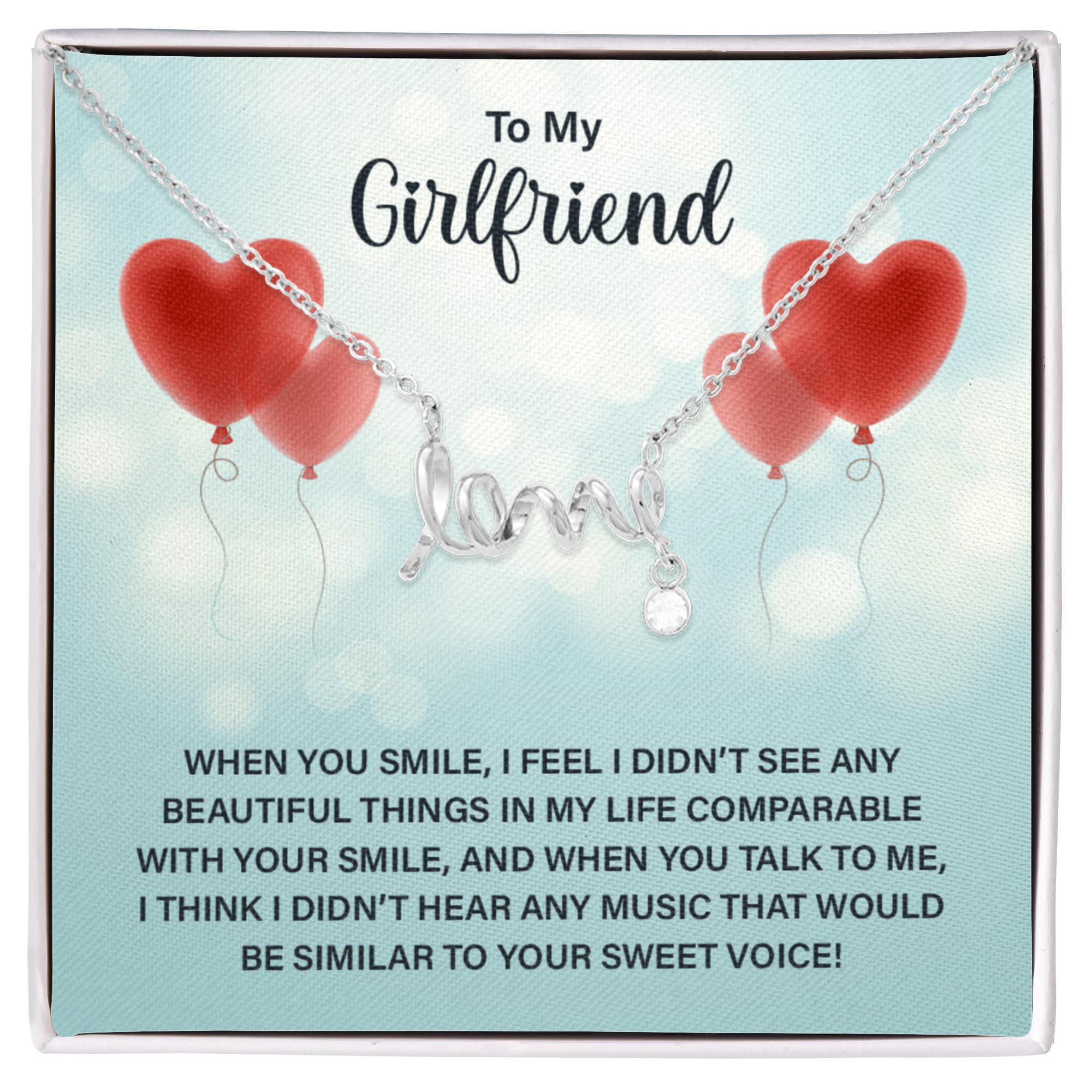 To My Girlfriend Beautiful Smile Sweet Voice Scripted Love Necklace