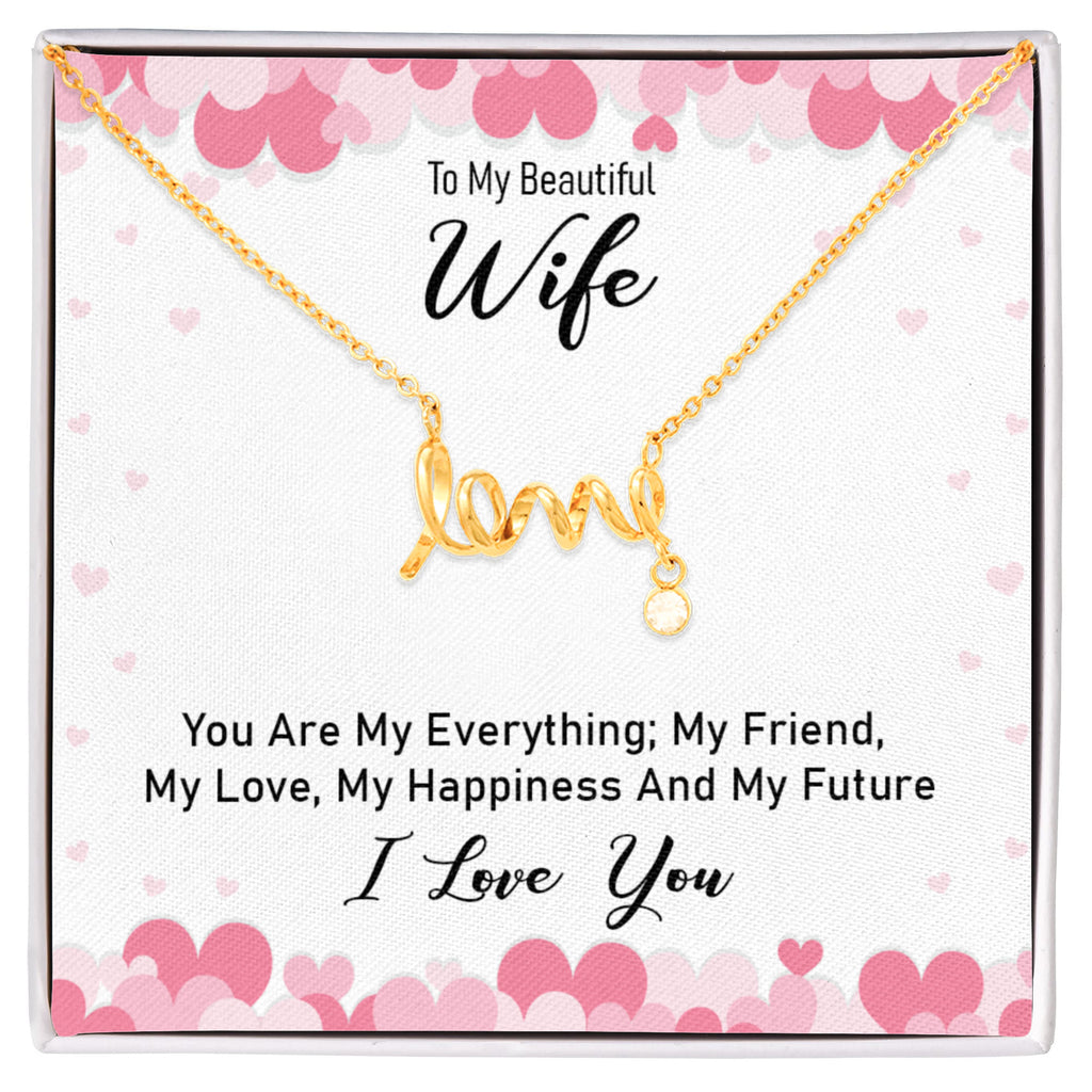 To My Beautiful Wife My Everything Scripted Love Necklace