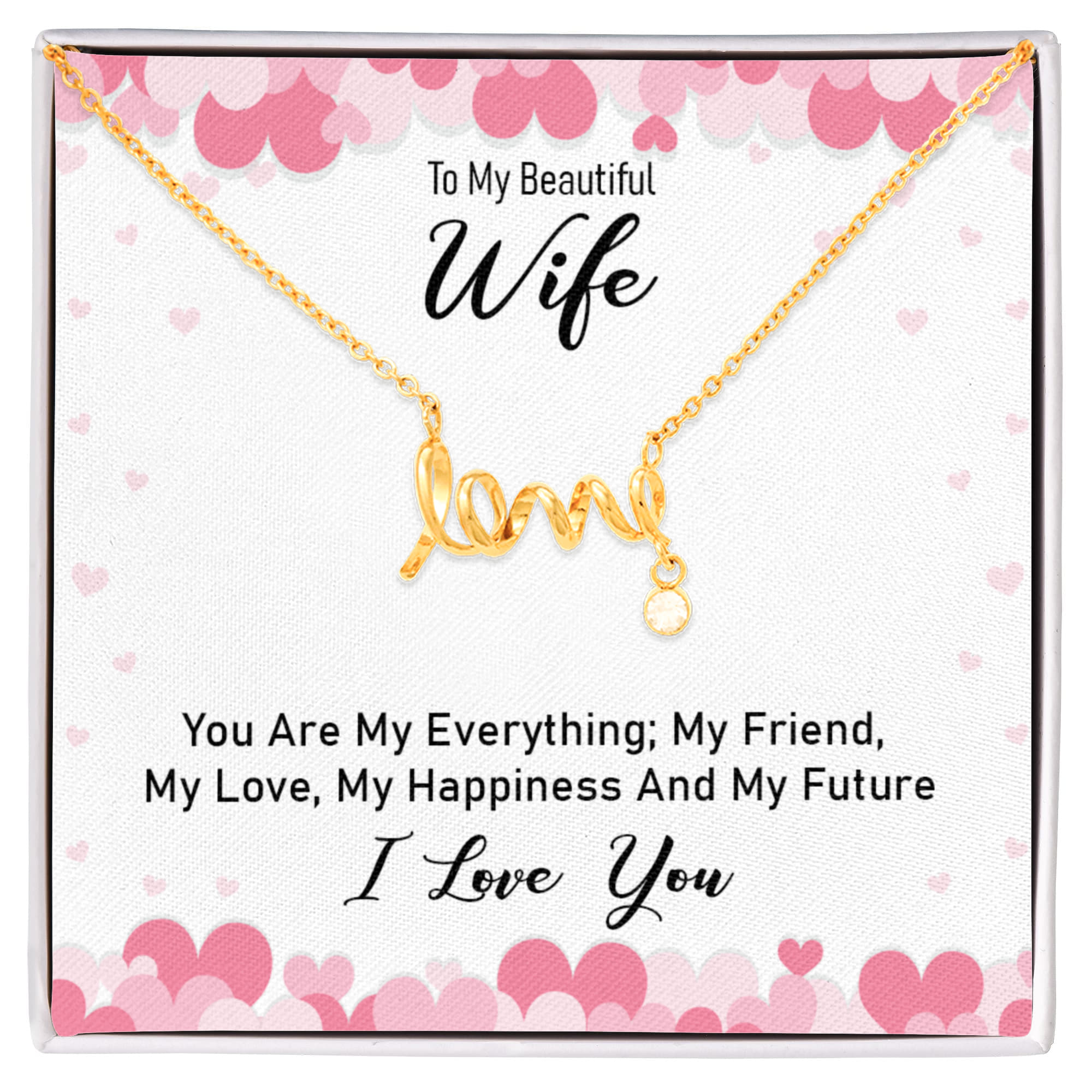 To My Beautiful Wife My Everything Scripted Love Necklace