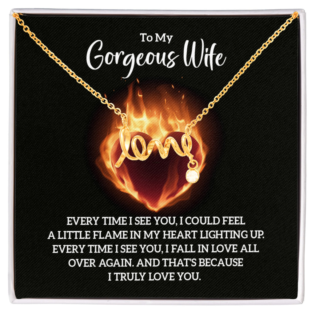 To My Gorgeous Wife Flame in My Heart Scripted Love Necklace