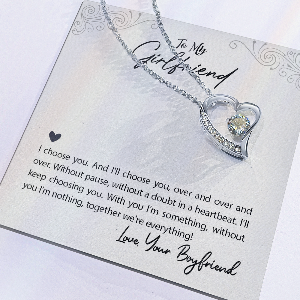 To My Girlfriend I Choose You Forever Love Necklace