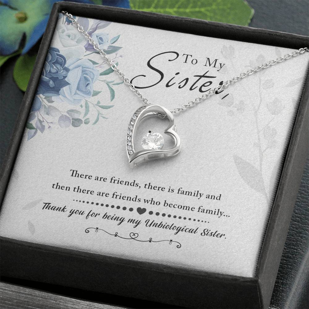 Unbiological Sister Friends Become Family Forever Love Necklace