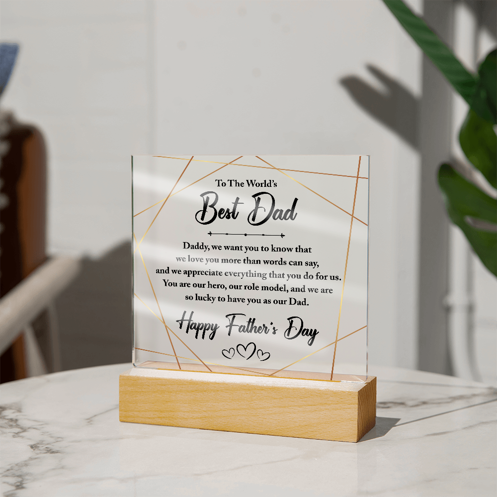 Bonus Dad You Made My Life Better Acrylic Square Plaque