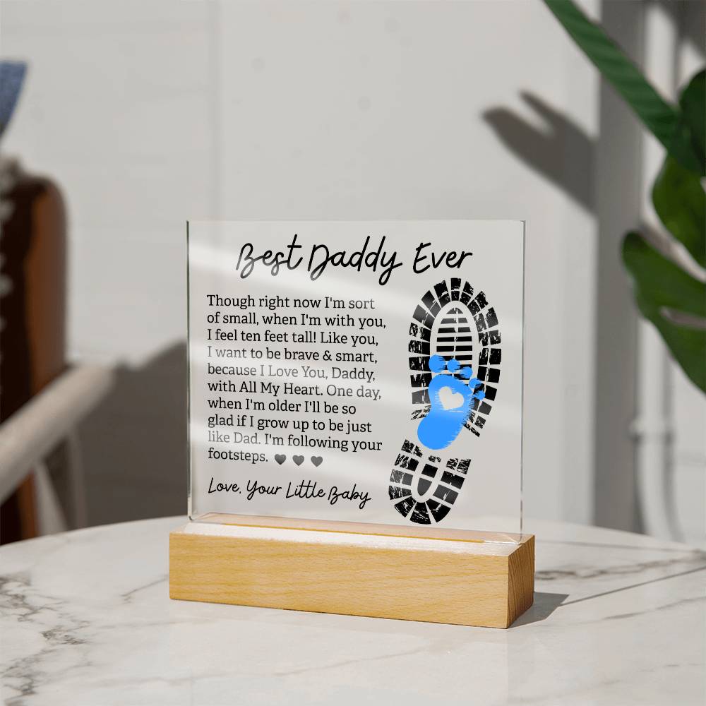 Best Daddy Ever Following Your Footsteps Acrylic Square Plaque