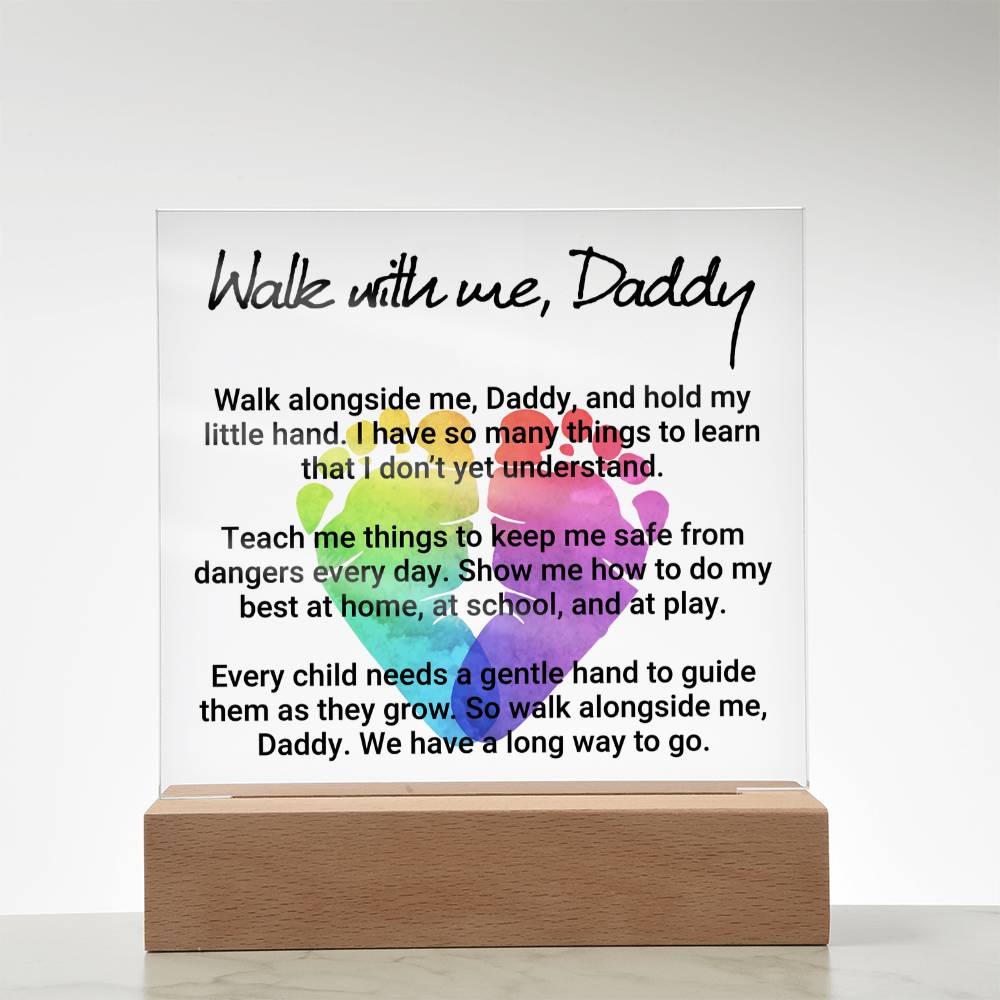 Walk With Me Daddy Acrylic Square Plaque