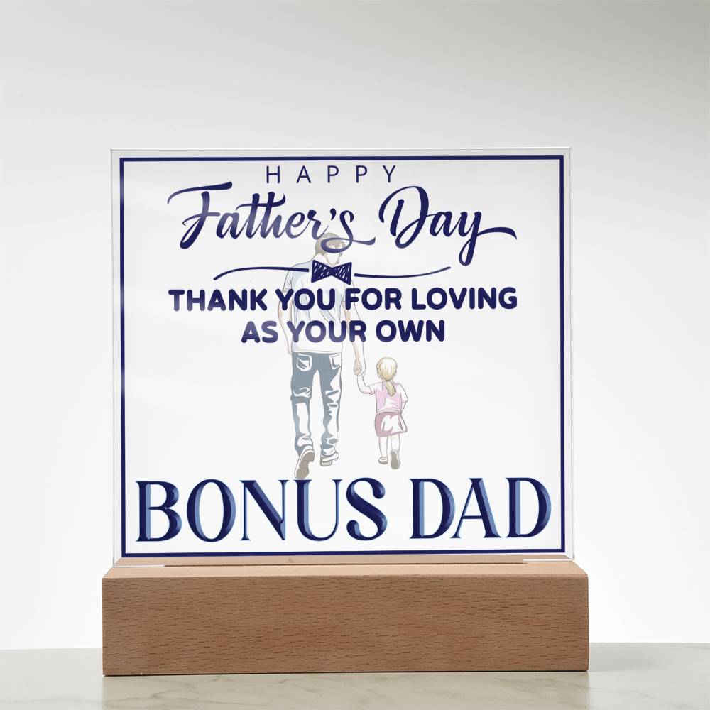 Bonus Dad Thank You for Loving Me as Your Own Acrylic Square Plaque
