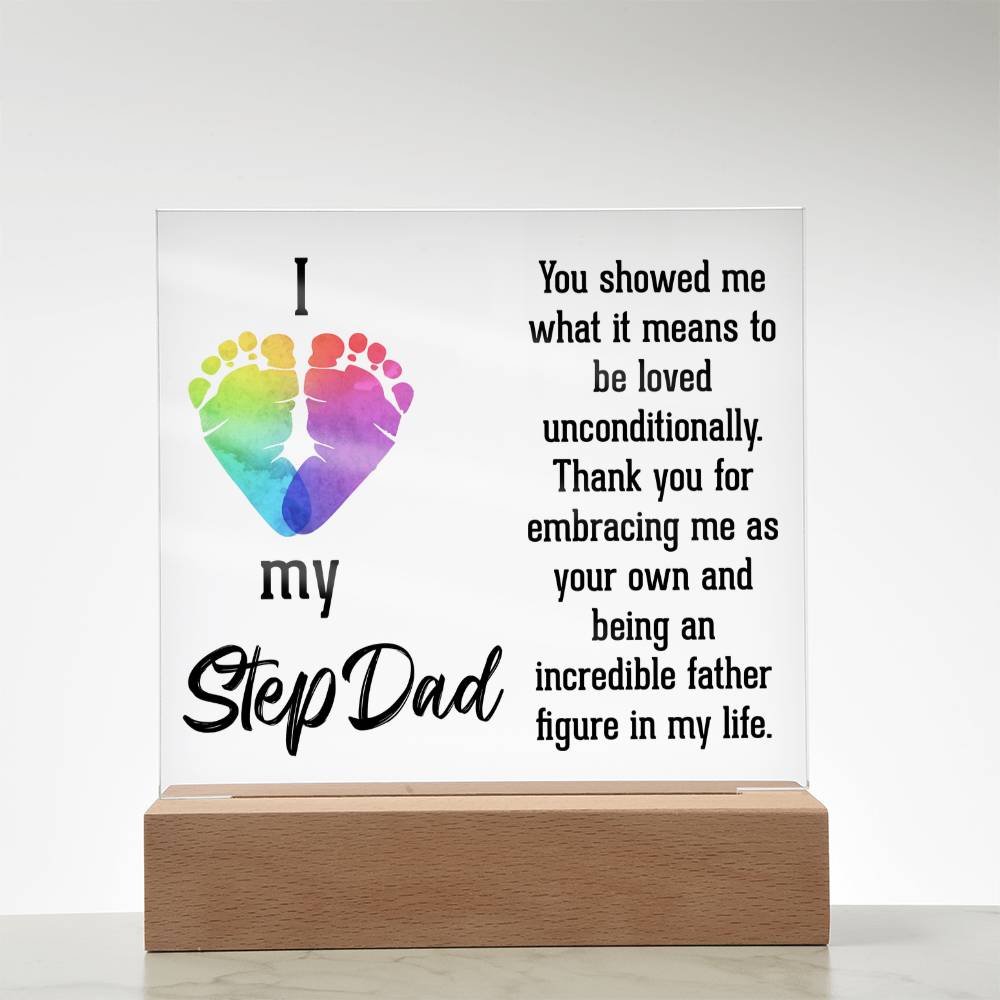 Stepdad You Showed Me Unconditional Love Acrylic Square Plaque