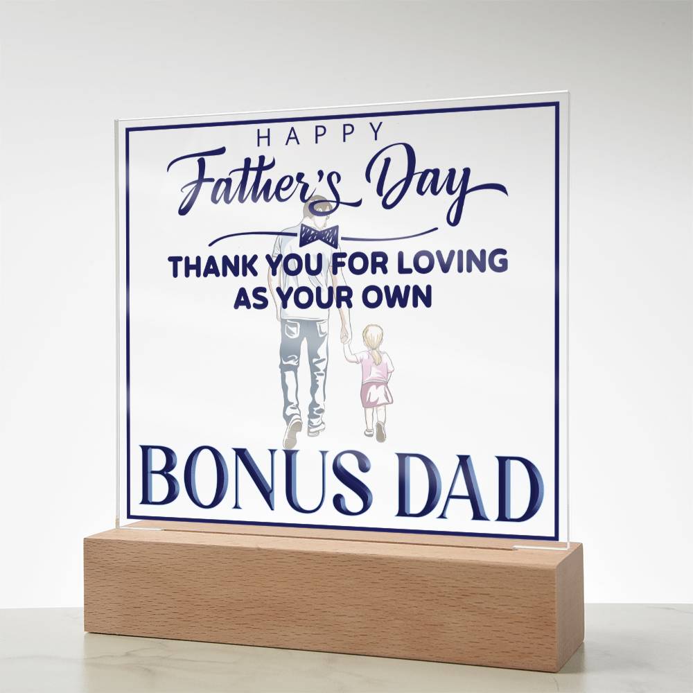 Bonus Dad Thank You for Loving Me as Your Own Acrylic Square Plaque