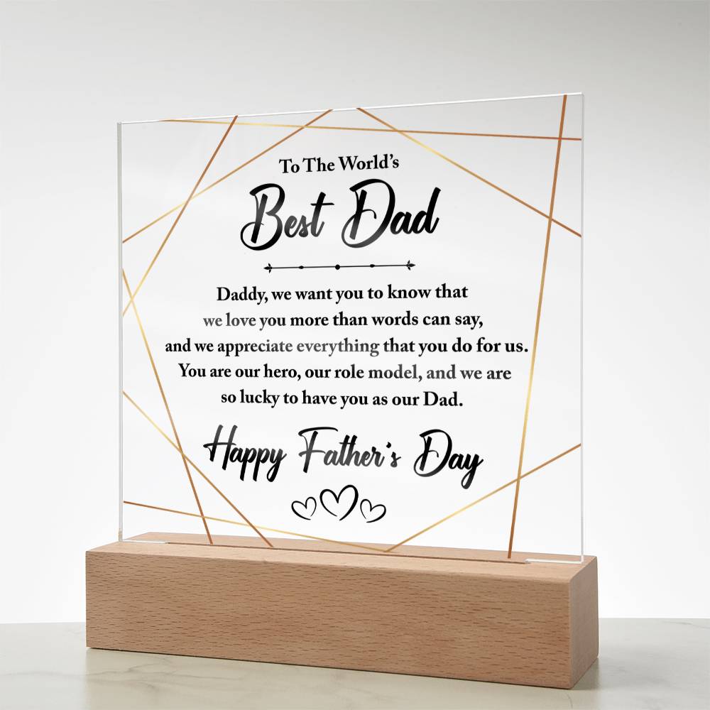 World's Best Dad We Love and Appreciate You Acrylic Square Plaque