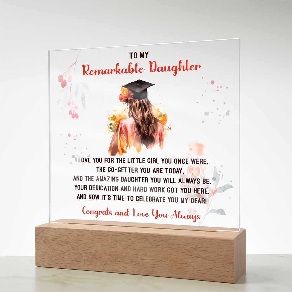 Remarkable Daughter Graduation Congratulations Acrylic Square Plaque