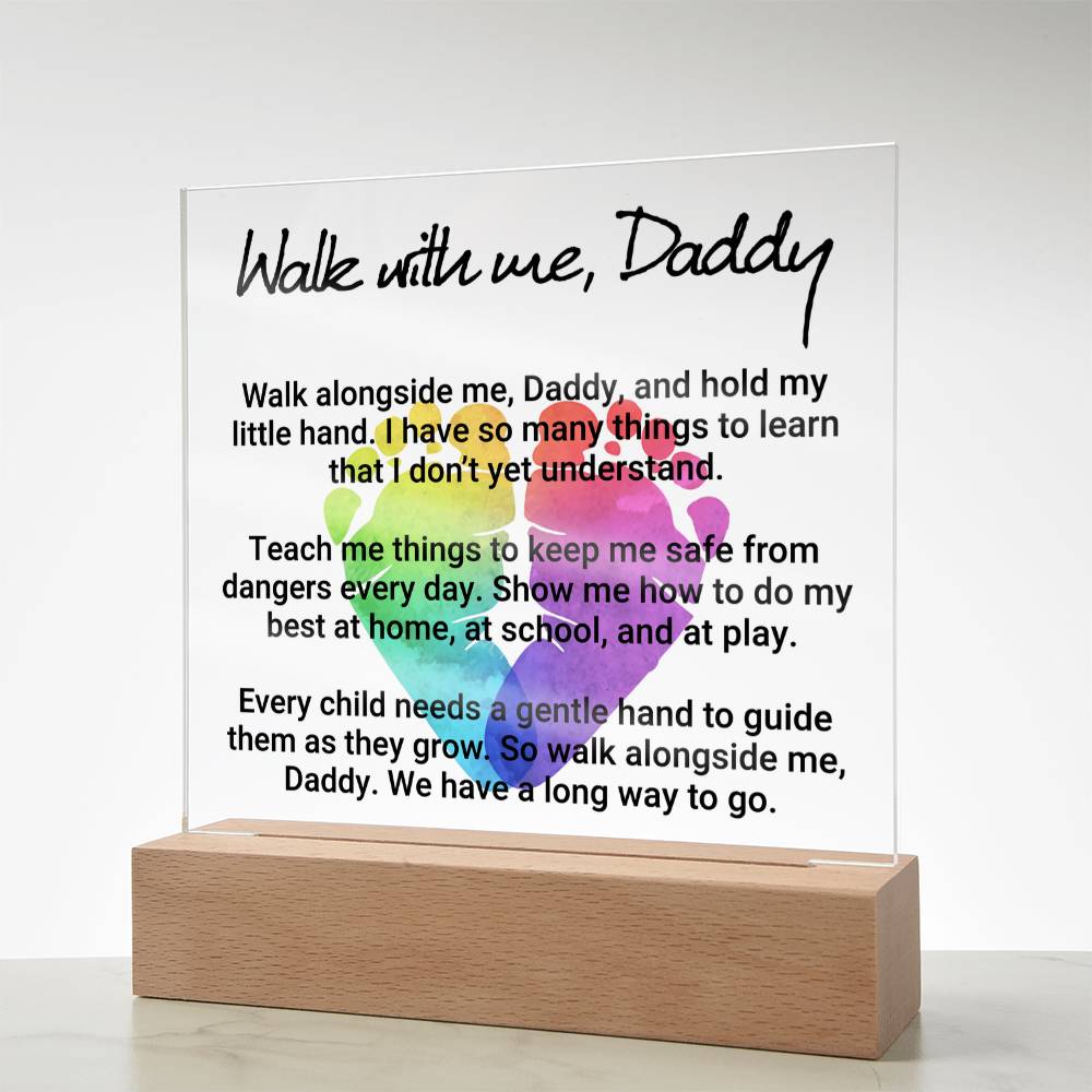 Walk With Me Daddy Acrylic Square Plaque