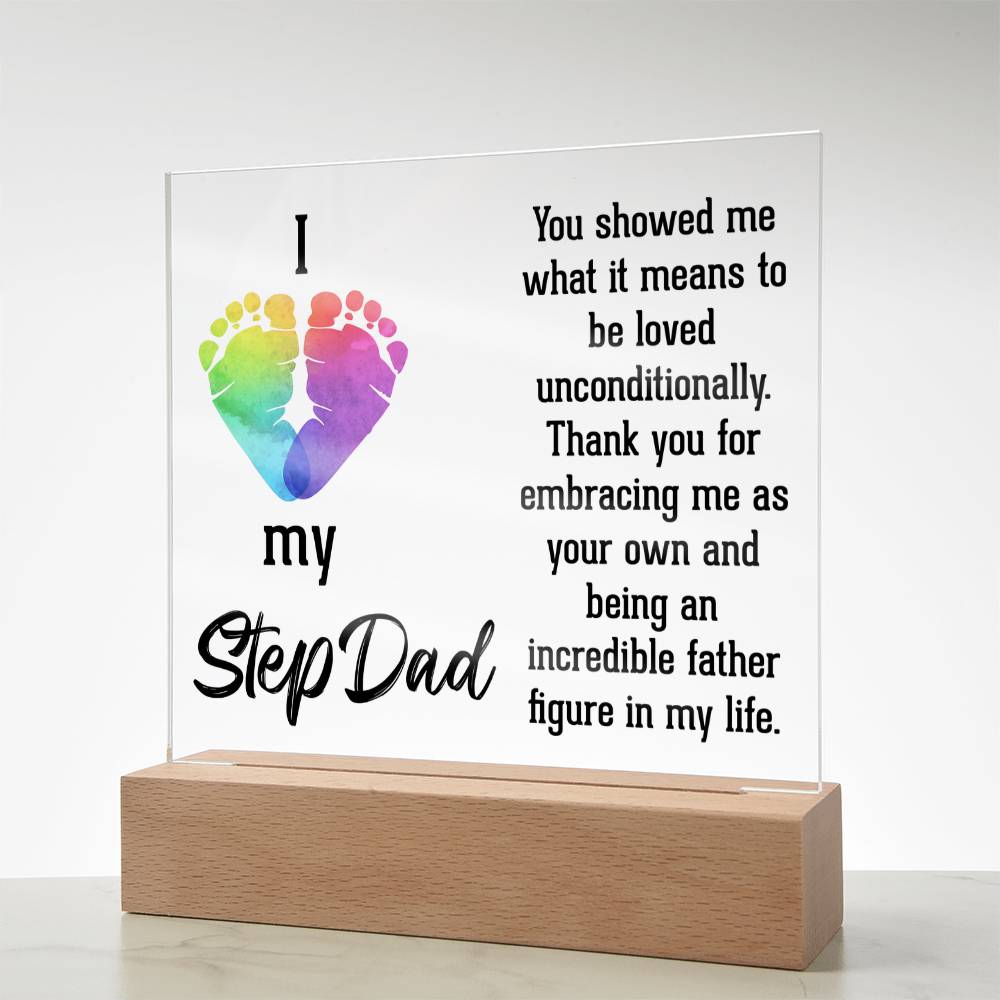 Stepdad You Showed Me Unconditional Love Acrylic Square Plaque