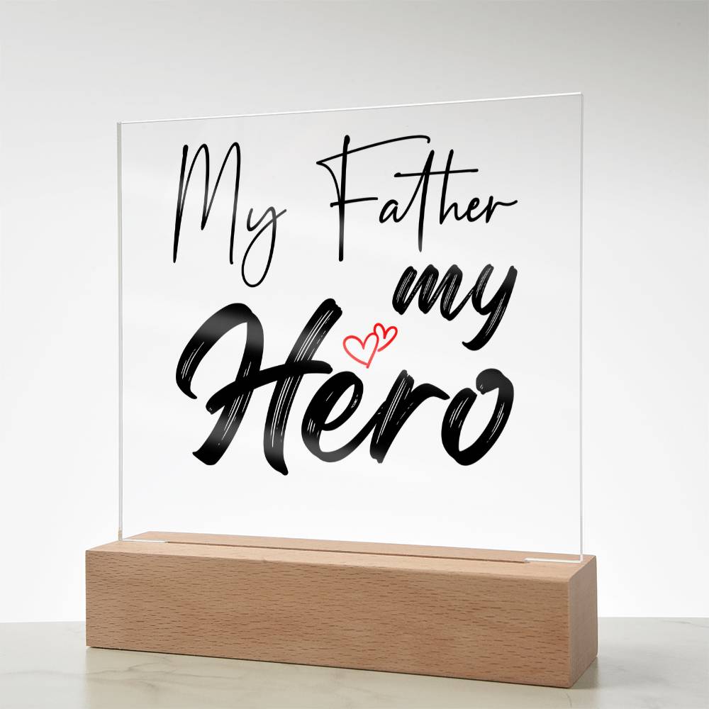 My Father My Hero Acrylic Square Plaque