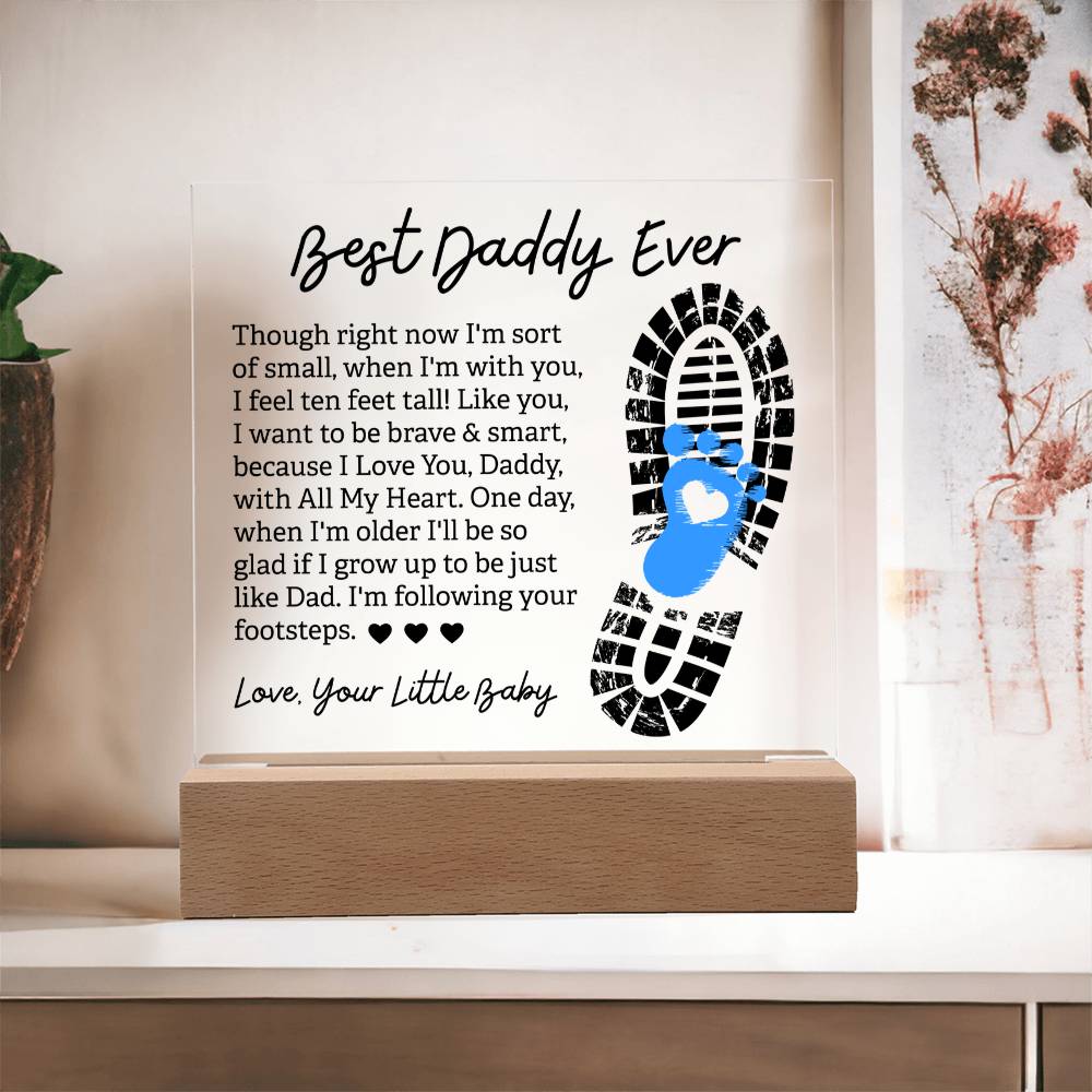 Best Daddy Ever Following Your Footsteps Acrylic Square Plaque