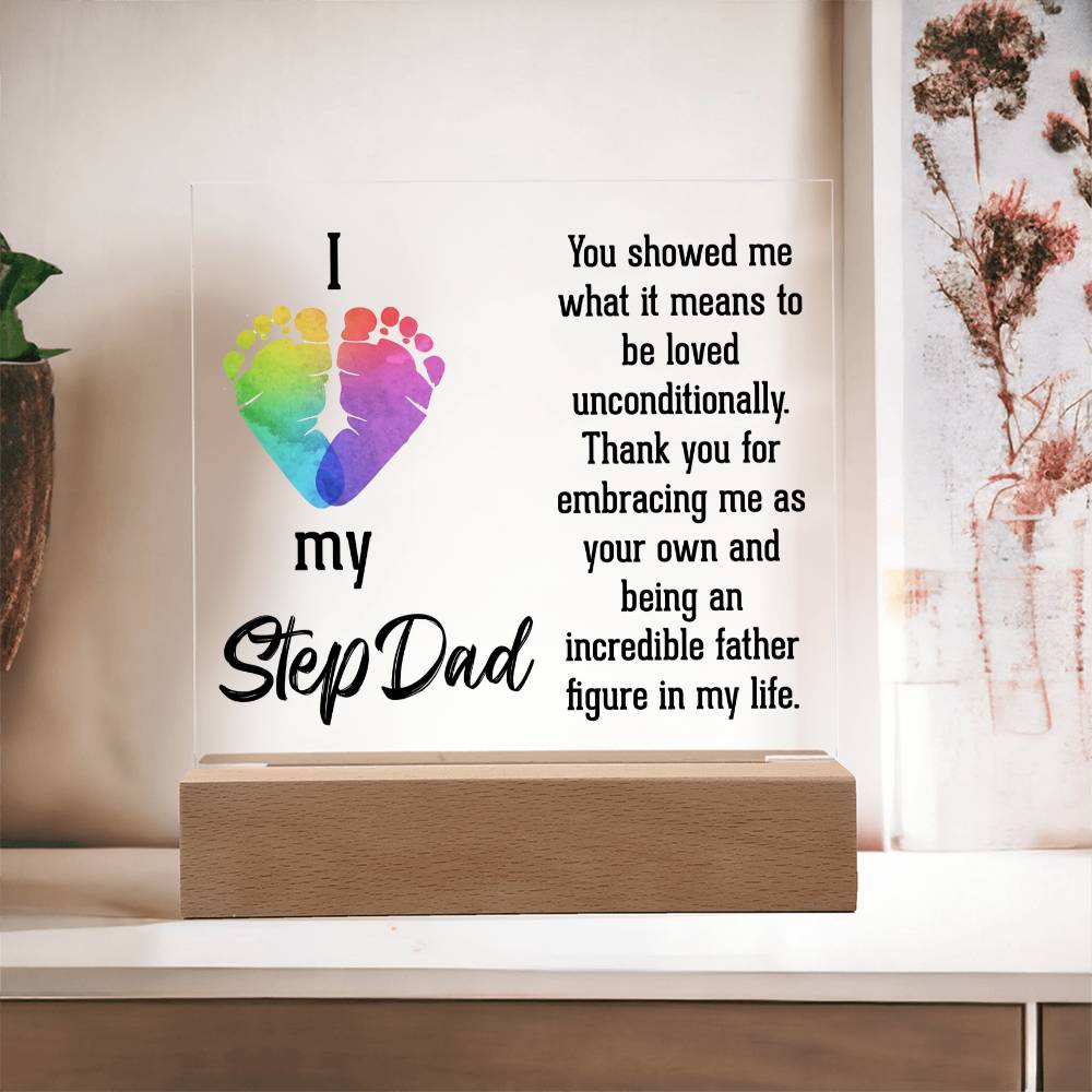 Stepdad You Showed Me Unconditional Love Acrylic Square Plaque