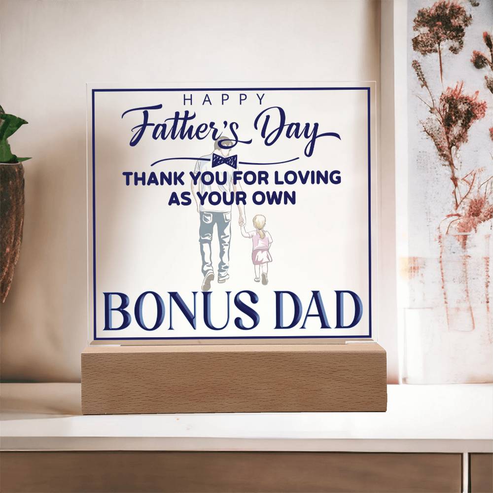 Bonus Dad Thank You for Loving Me as Your Own Acrylic Square Plaque