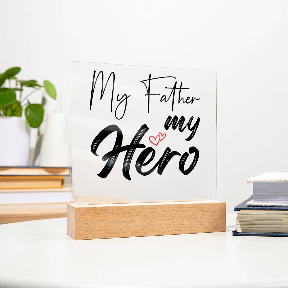 My Father My Hero Acrylic Square Plaque