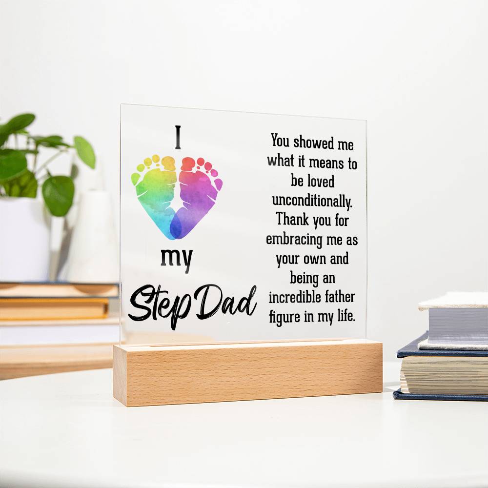 Stepdad You Showed Me Unconditional Love Acrylic Square Plaque