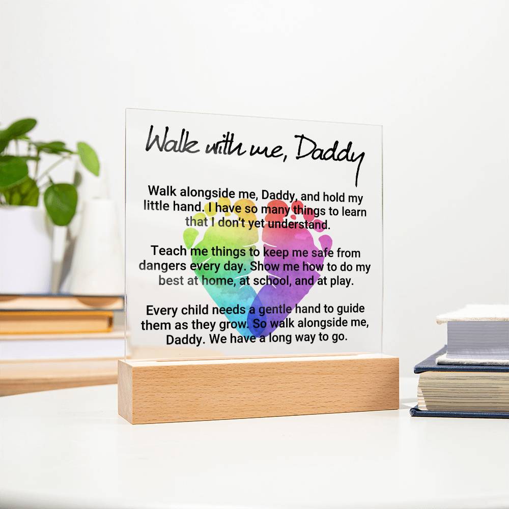 Walk With Me Daddy Acrylic Square Plaque