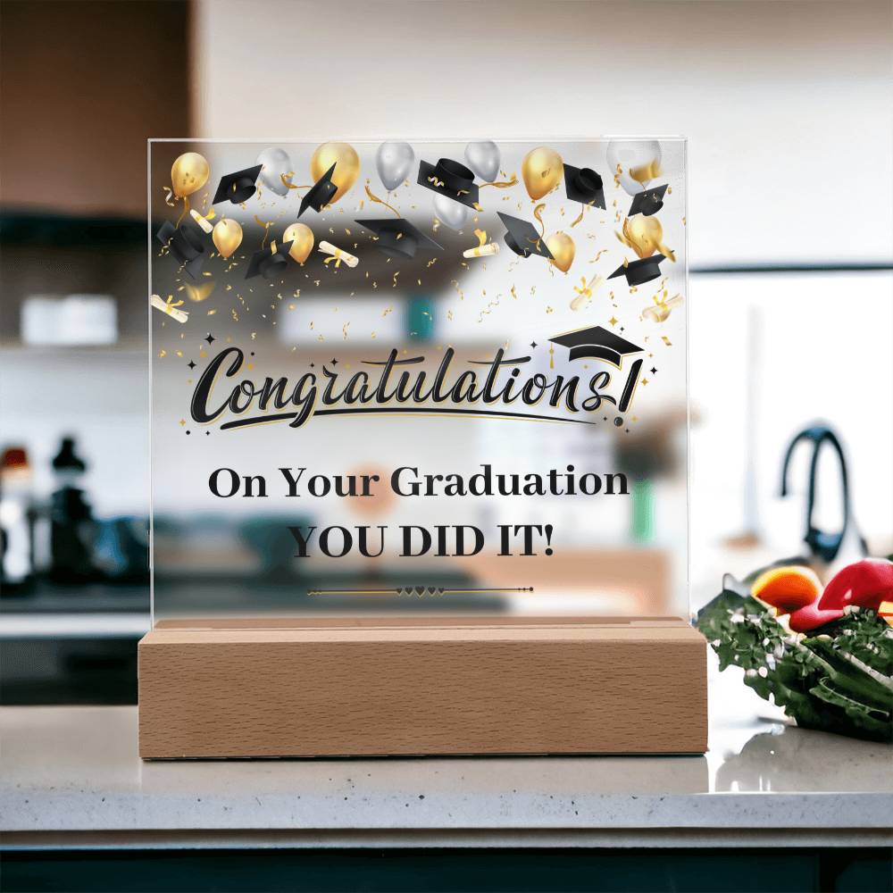 You Did It Graduation Congratulations Acrylic Square Plaque