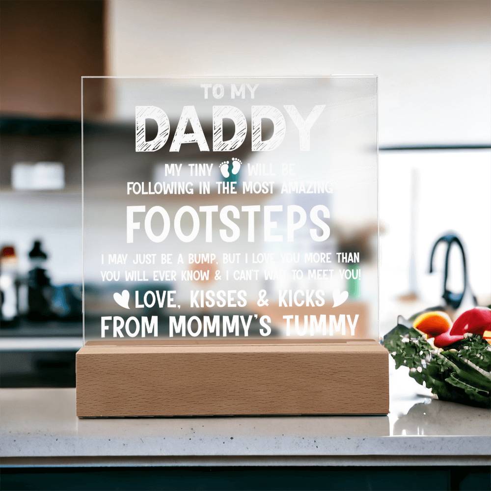 Daddy Tiny Feet Following Your Footsteps Acrylic Square Plaque