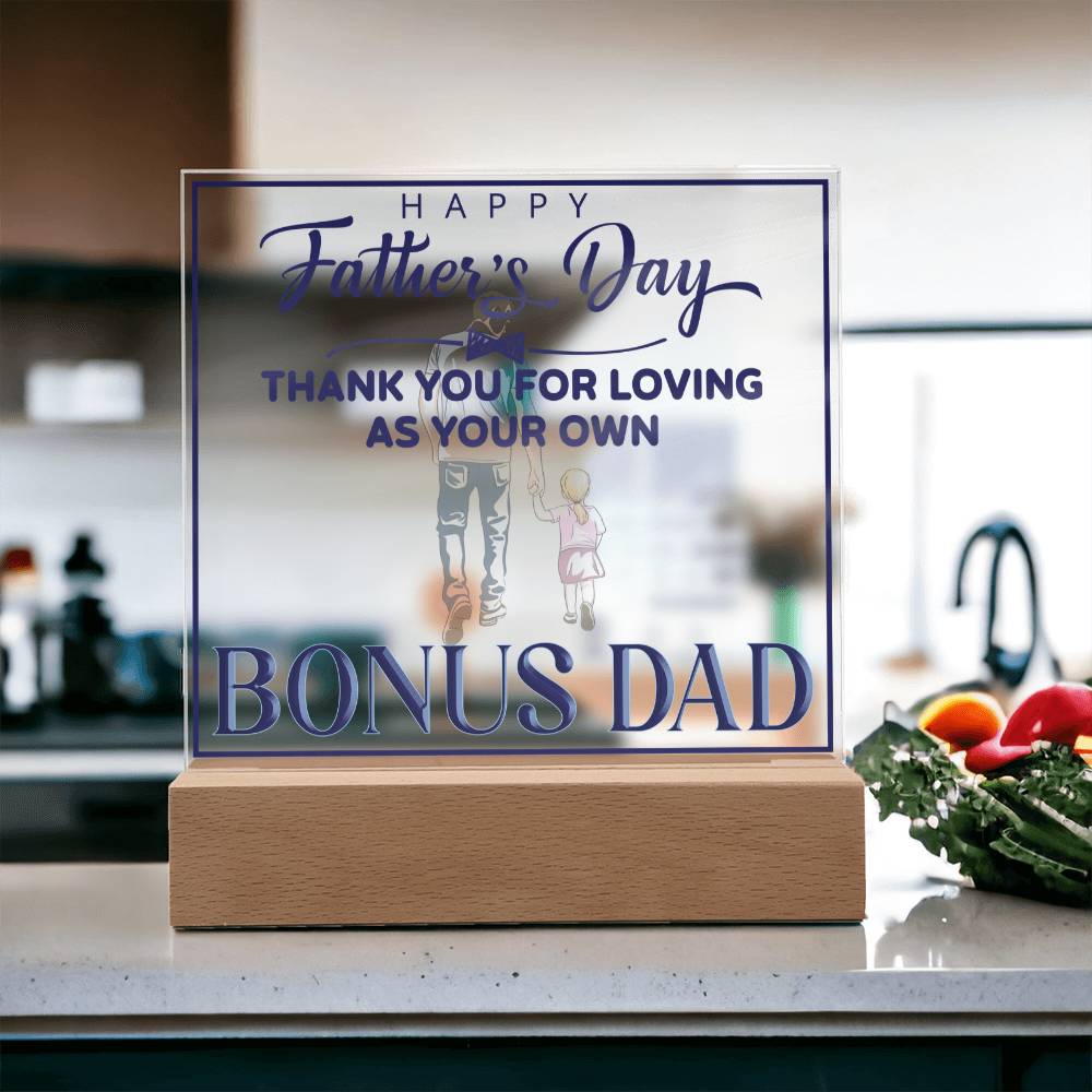 Bonus Dad Thank You for Loving Me as Your Own Acrylic Square Plaque