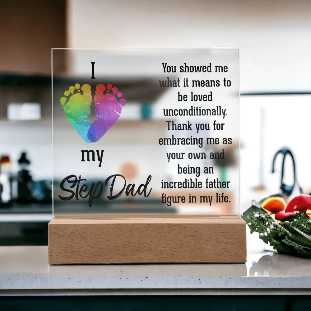 Stepdad You Showed Me Unconditional Love Acrylic Square Plaque