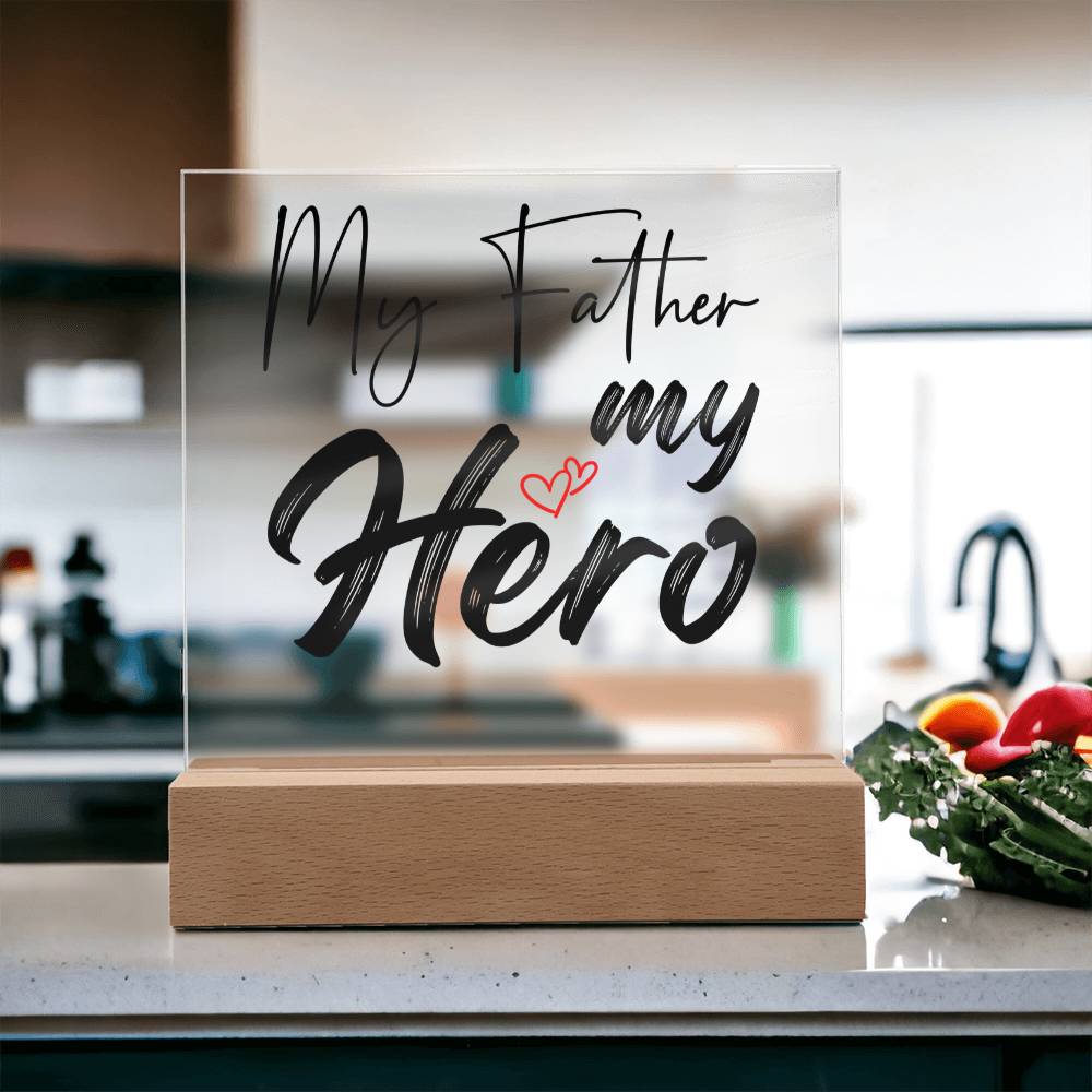 My Father My Hero Acrylic Square Plaque