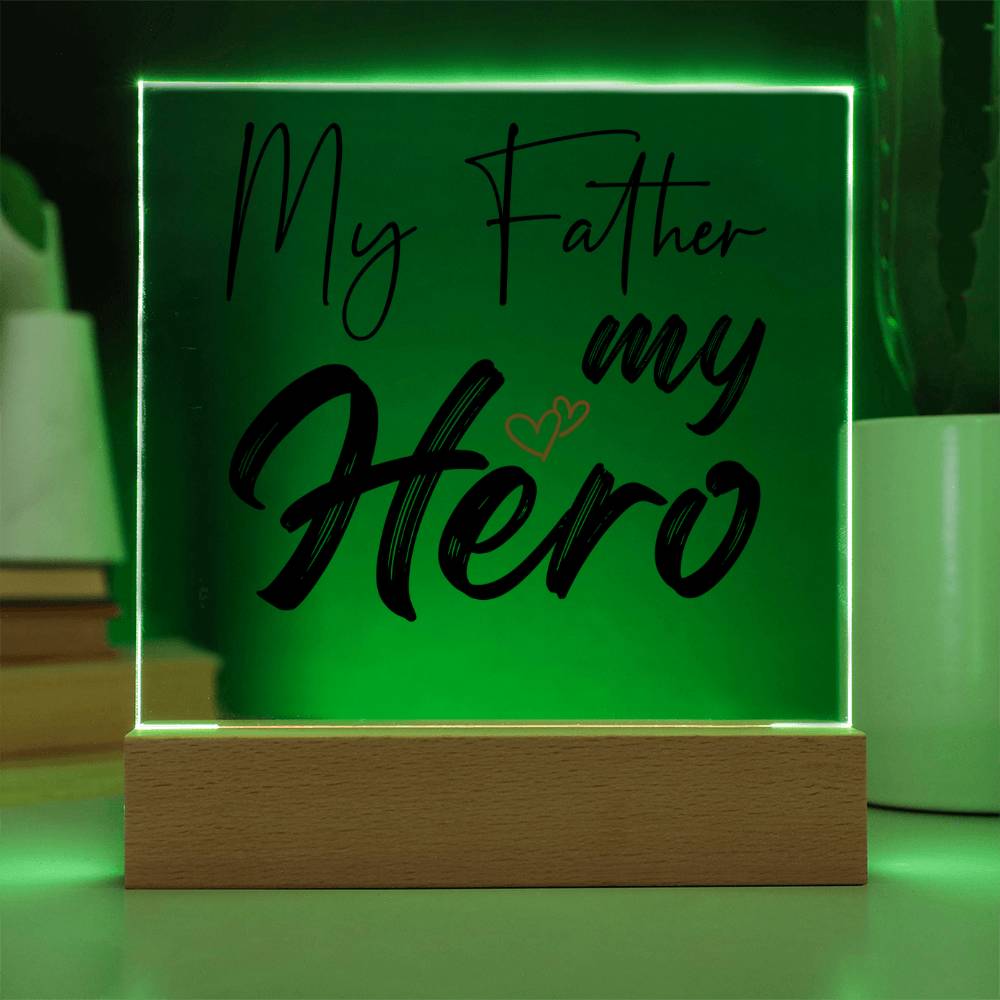 My Father My Hero Acrylic Square Plaque