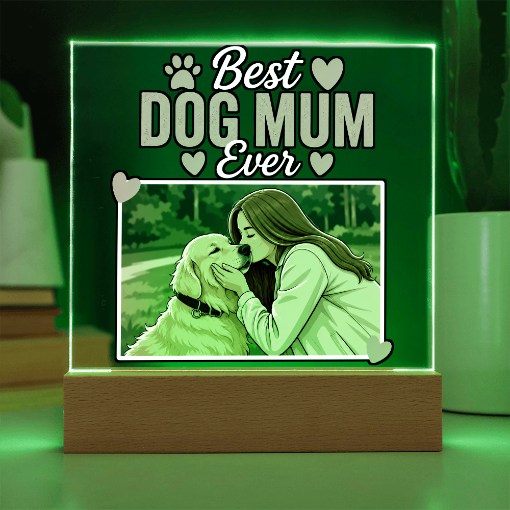 Best Dog Mum Ever Acrylic Square Plaque