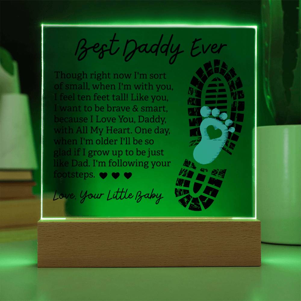 Best Daddy Ever Following Your Footsteps Acrylic Square Plaque