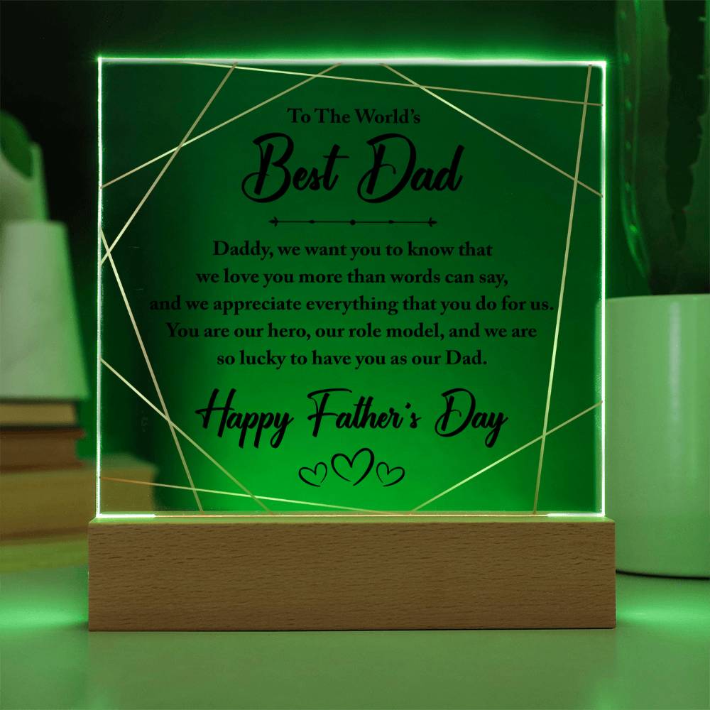 World's Best Dad We Love and Appreciate You Acrylic Square Plaque