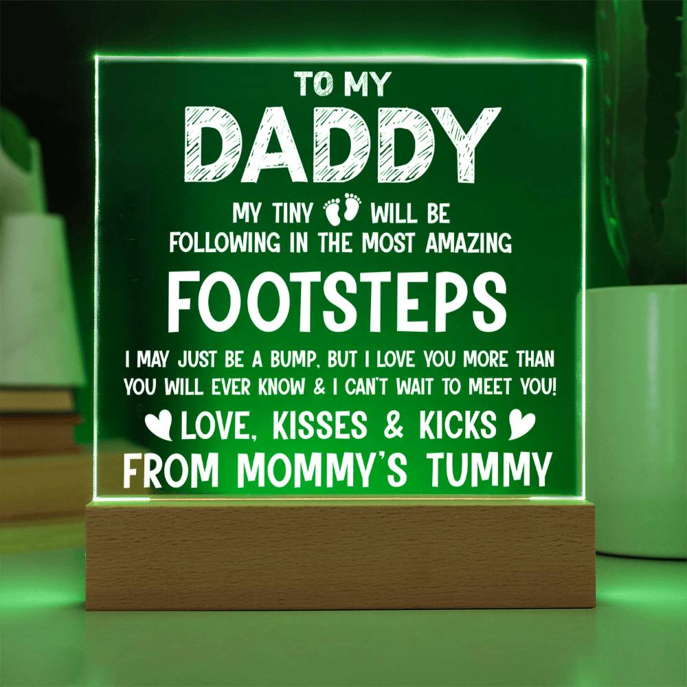 Daddy Tiny Feet Following Your Footsteps Acrylic Square Plaque