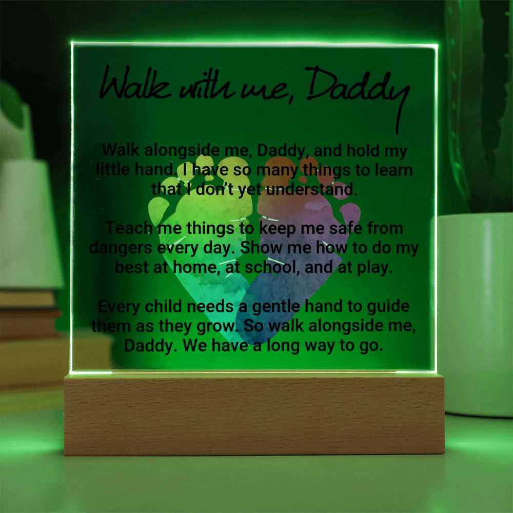 Walk With Me Daddy Acrylic Square Plaque