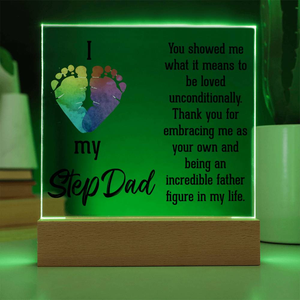 Stepdad You Showed Me Unconditional Love Acrylic Square Plaque