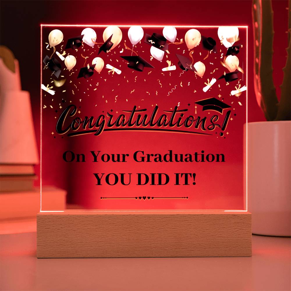 You Did It Graduation Congratulations Acrylic Square Plaque