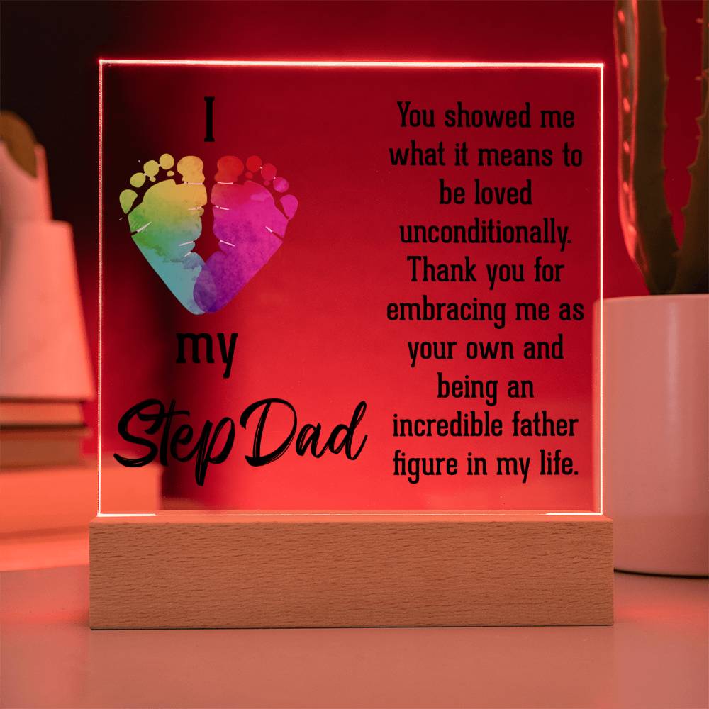 Stepdad You Showed Me Unconditional Love Acrylic Square Plaque