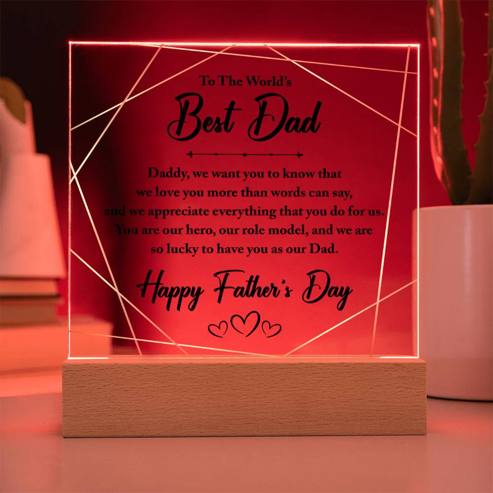 World's Best Dad We Love and Appreciate You Acrylic Square Plaque