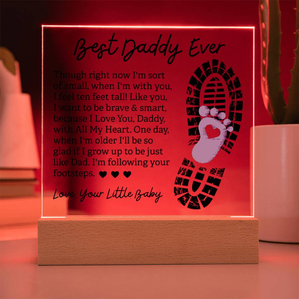 Best Daddy Ever Following Your Footsteps Acrylic Square Plaque